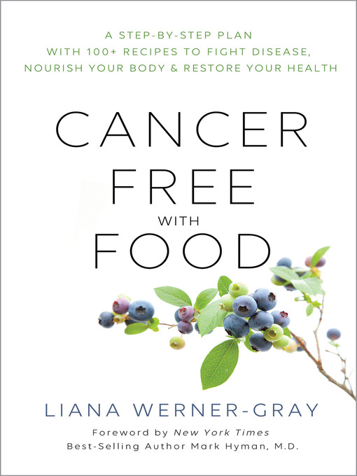 Title details for Cancer-Free with Food by Liana Werner Gray - Wait list